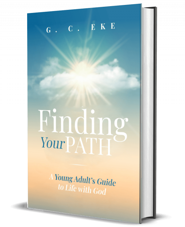 Finding Your Path: A Young Adult’s Guide to Life with God